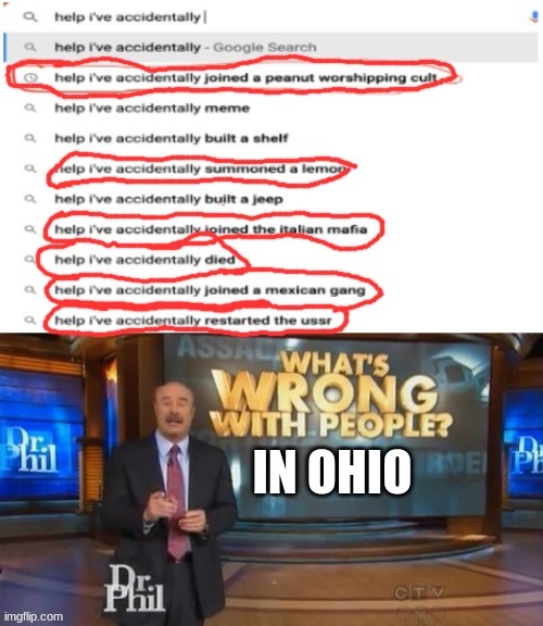 Honestly quite relatable | IN OHIO | image tagged in memes,ohio | made w/ Imgflip meme maker