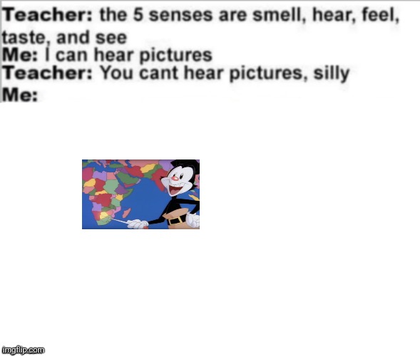 You can't hear pictures | image tagged in you can't hear pictures | made w/ Imgflip meme maker