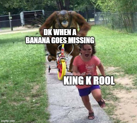 DK koming for the kill | DK WHEN A BANANA GOES MISSING; KING K ROOL | image tagged in run,donkey kong | made w/ Imgflip meme maker