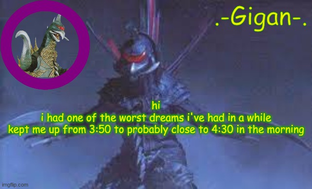 ihlkn/ | hi
i had one of the worst dreams i've had in a while
kept me up from 3:50 to probably close to 4:30 in the morning | made w/ Imgflip meme maker