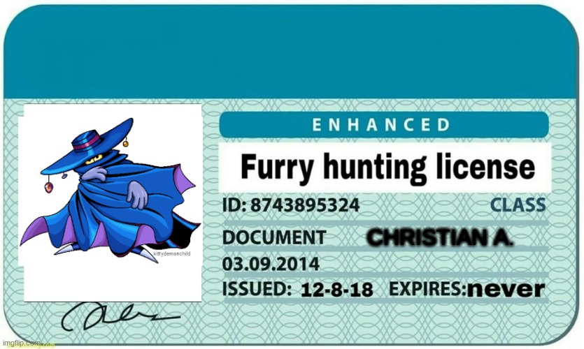 I finally can do it! | CHRISTIAN A. | image tagged in furry hunting license | made w/ Imgflip meme maker