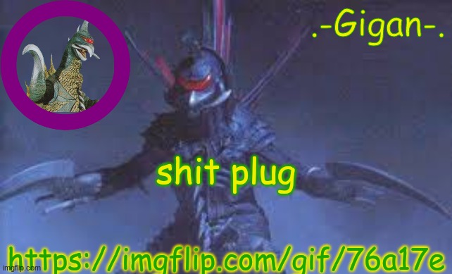 jhbkn,m | shit plug; https://imgflip.com/gif/76a17e | made w/ Imgflip meme maker