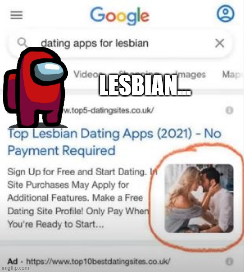 Google Strikes Again | LESBIAN... | image tagged in you had one job | made w/ Imgflip meme maker