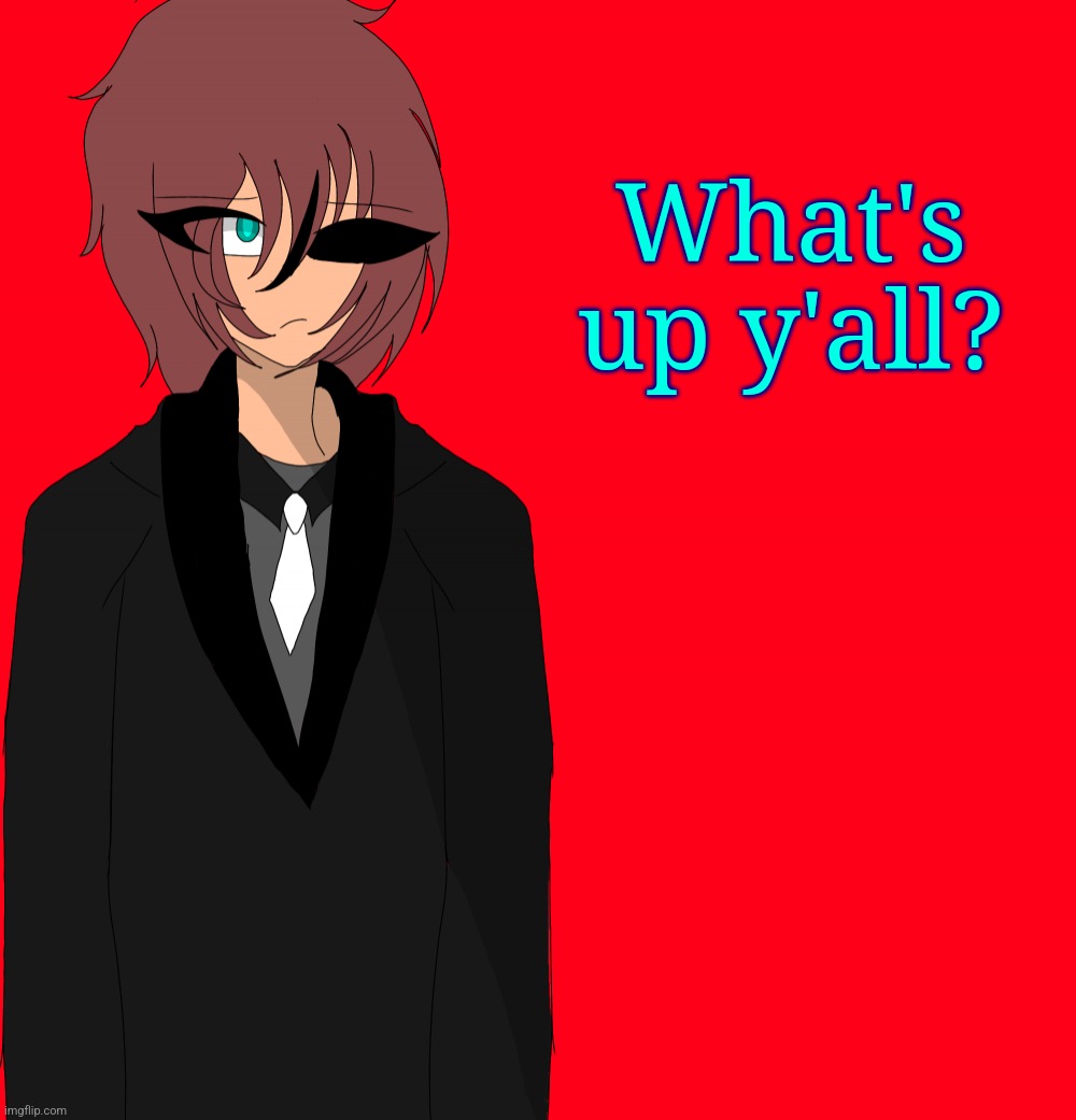 Irakane human | What's up y'all? | image tagged in irakane human | made w/ Imgflip meme maker