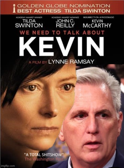 We need to talk about Kevin McCarthy | image tagged in memes,politics,political meme,congress | made w/ Imgflip meme maker
