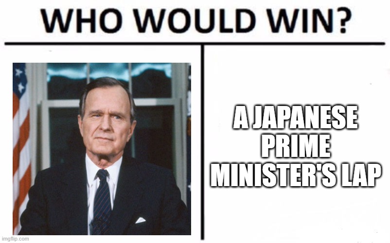 Oh Puke | A JAPANESE PRIME MINISTER'S LAP | image tagged in memes,who would win | made w/ Imgflip meme maker