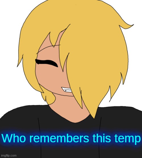 back in the day | Who remembers this temp | image tagged in spire smiling | made w/ Imgflip meme maker