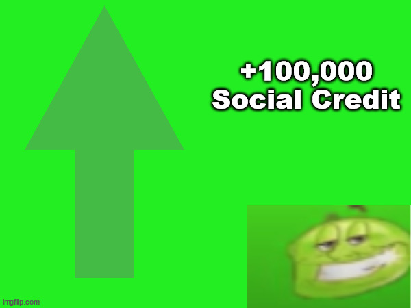 High Quality +100,000 Social Credit Blank Meme Template