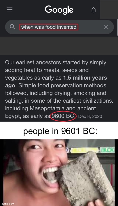 When was  f o o d  invented??? | people in 9601 BC: | image tagged in blank white template | made w/ Imgflip meme maker