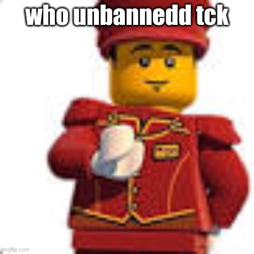 tippy dorman | who unbannedd tck | image tagged in tippy dorman | made w/ Imgflip meme maker