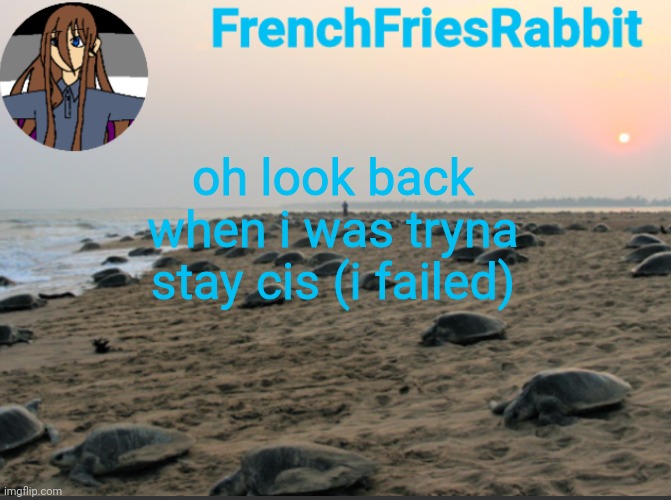yay im a dishwasher again i stopped myself | oh look back when i was tryna stay cis (i failed) | made w/ Imgflip meme maker