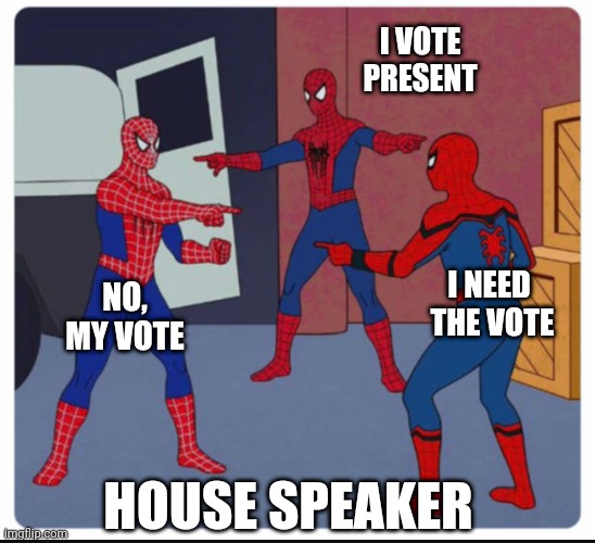 The Congress Circus | I VOTE PRESENT; I NEED
 THE VOTE; NO, MY VOTE; HOUSE SPEAKER | image tagged in liberals,leftists,democrats,speaker,congress | made w/ Imgflip meme maker