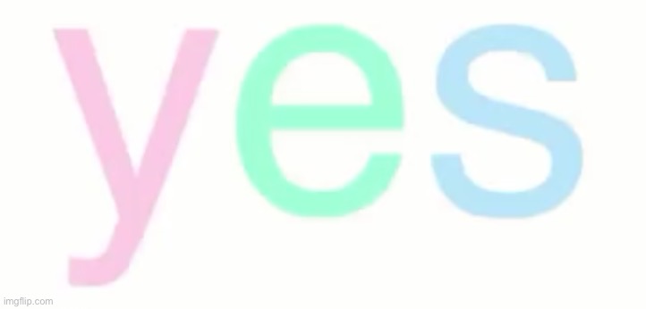 Bill wurtz yes | image tagged in bill wurtz yes | made w/ Imgflip meme maker