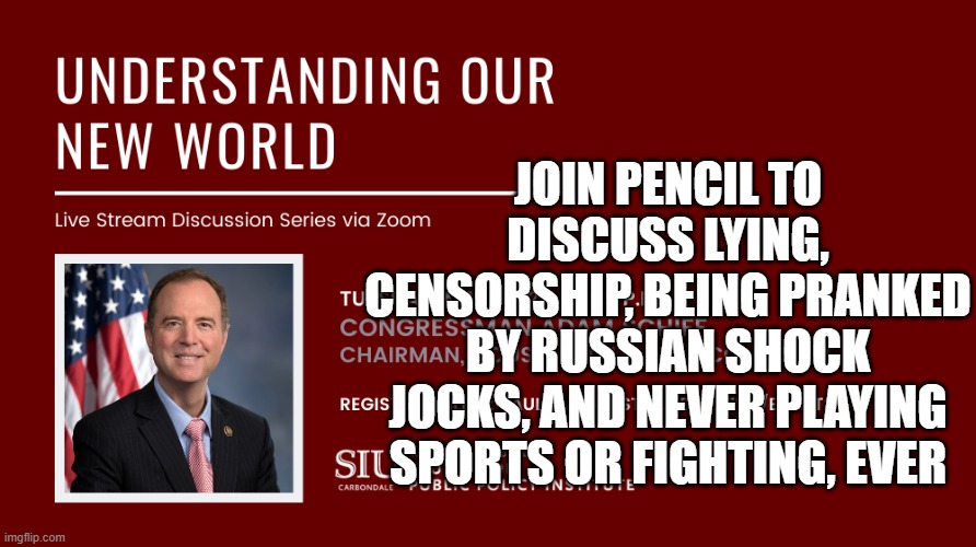 pencil | JOIN PENCIL TO DISCUSS LYING, CENSORSHIP, BEING PRANKED BY RUSSIAN SHOCK JOCKS, AND NEVER PLAYING SPORTS OR FIGHTING, EVER | image tagged in memes | made w/ Imgflip meme maker