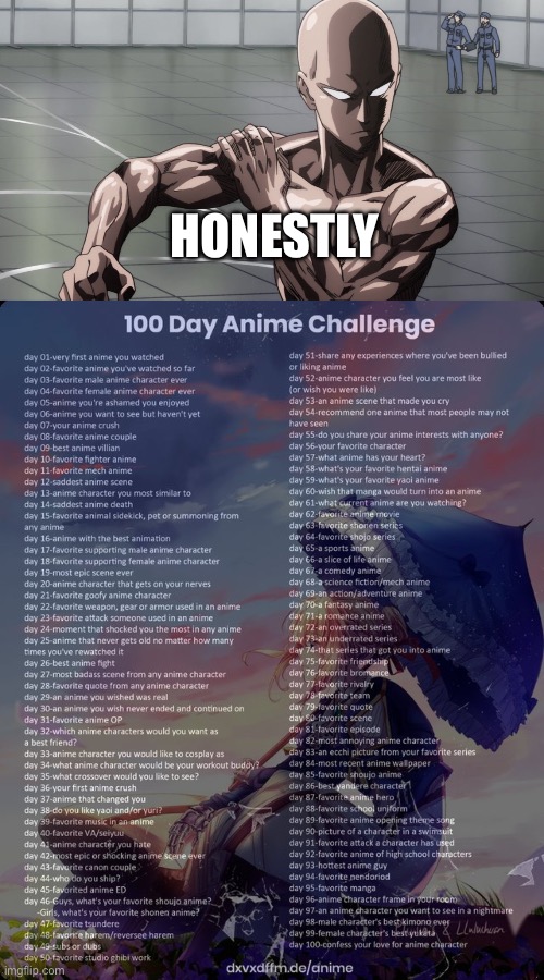Day 30: they should have stayed with the same studio and continued on | HONESTLY | image tagged in saitama - one punch man anime,100 day anime challenge | made w/ Imgflip meme maker