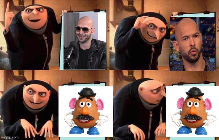 Tate's Final Form... | image tagged in memes,gru's plan | made w/ Imgflip meme maker