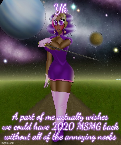 I wasn’t even here 2020 but ogs told me it was chill asf | Yk; A part of me actually wishes we could have 2020 MSMG back without all of the annoying noobs | image tagged in kashiko route | made w/ Imgflip meme maker