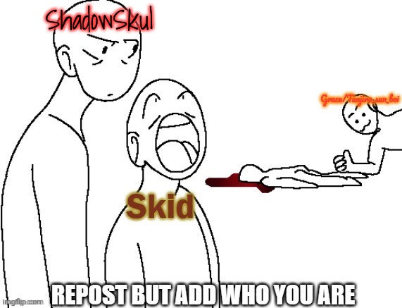 ShadowSkul | made w/ Imgflip meme maker
