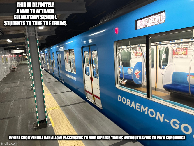 Doraemon Train | THIS IS DEFINITELY A WAY TO ATTRACT ELEMENTARY SCHOOL STUDENTS TO TAKE THE TRAINS; WHERE SUCH VEHICLE CAN ALLOW PASSENGERS TO RIDE EXPRESS TRAINS WITHOUT HAVING TO PAY A SURCHARGE | image tagged in trains,doraemon,memes | made w/ Imgflip meme maker