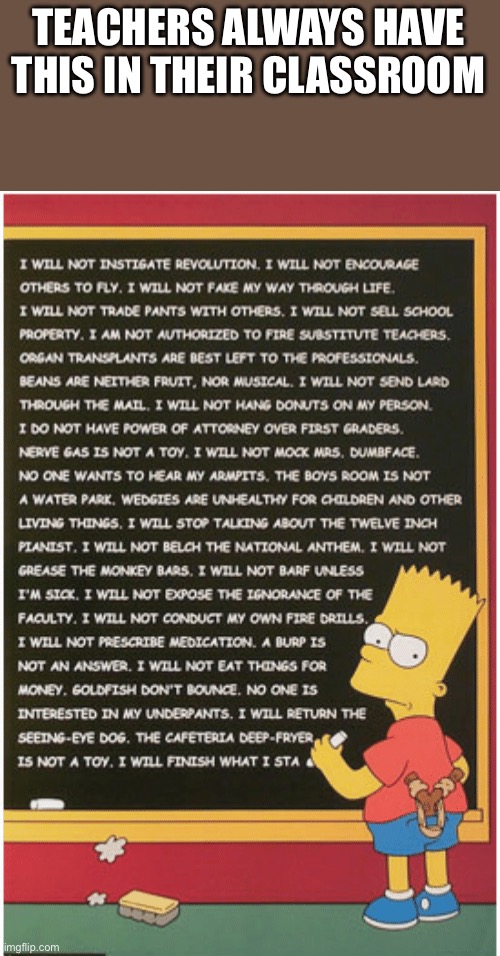 TEACHERS ALWAYS HAVE THIS IN THEIR CLASSROOM | made w/ Imgflip meme maker