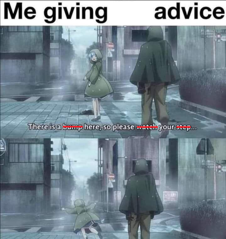 Weeb Me giving advice Blank Meme Template