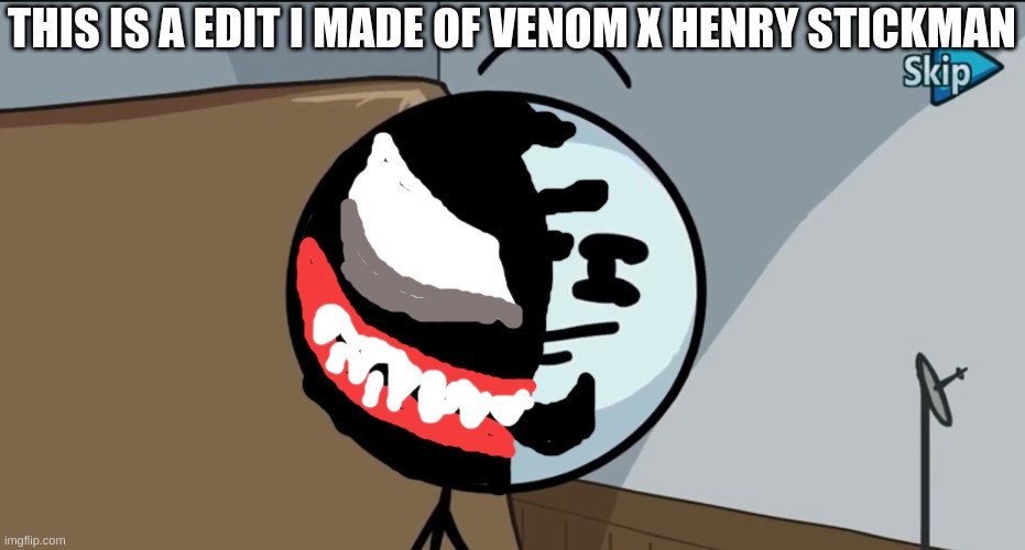Henry stickman cheeky face | THIS IS A EDIT I MADE OF VENOM X HENRY STICKMAN | image tagged in henry stickman cheeky face | made w/ Imgflip meme maker