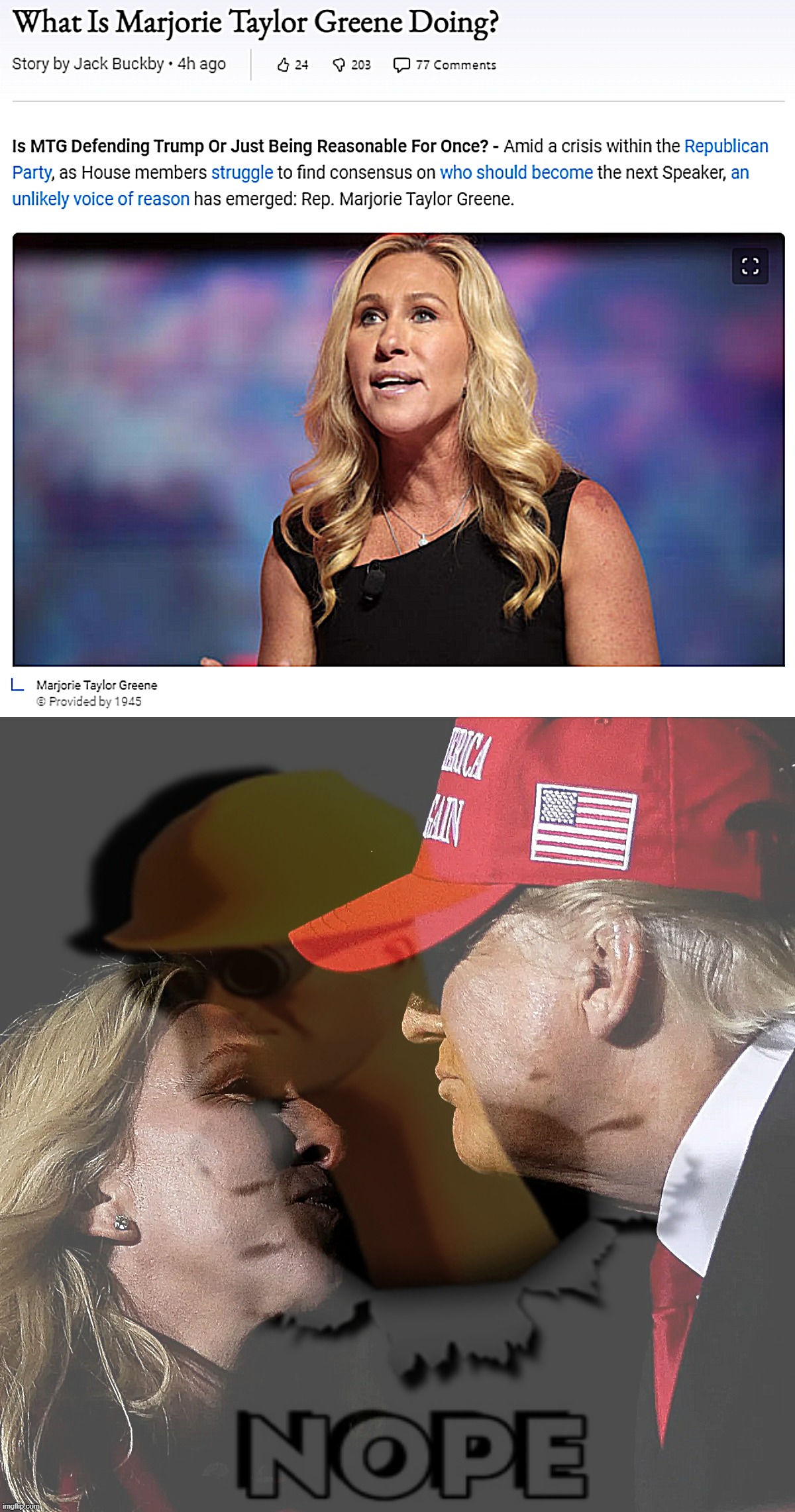 Cursed political take of the day: MTG as a "voice of reason" | image tagged in mtg voice of reason,marjorie taylor greene mtg trump near kiss ugh | made w/ Imgflip meme maker