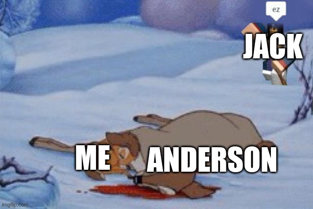 COD meme | JACK; ANDERSON; ME | image tagged in roblox bambi ez | made w/ Imgflip meme maker