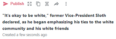 High Quality "It's okay to be white," former Vice-President Sloth declared, a Blank Meme Template