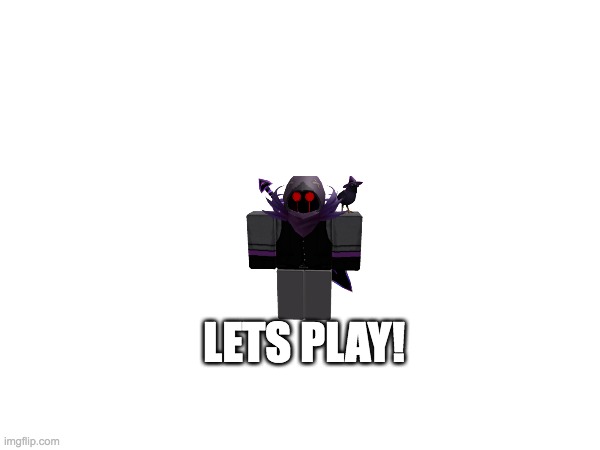 BRUH | LETS PLAY! | made w/ Imgflip meme maker