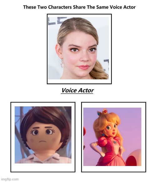 Anya taylor-joy | image tagged in same voice actor | made w/ Imgflip meme maker
