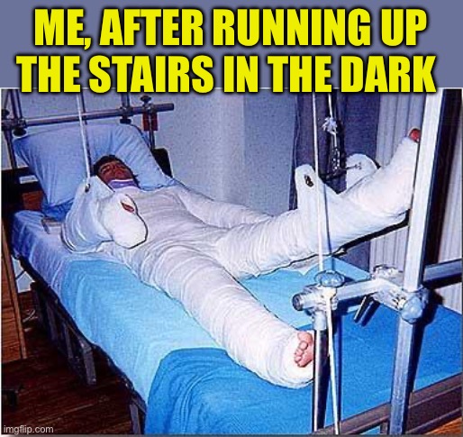 Hospital | ME, AFTER RUNNING UP THE STAIRS IN THE DARK | image tagged in hospital | made w/ Imgflip meme maker