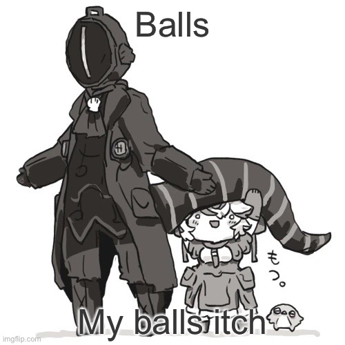 Bondrewd | Balls; My balls itch | image tagged in bondrewd | made w/ Imgflip meme maker