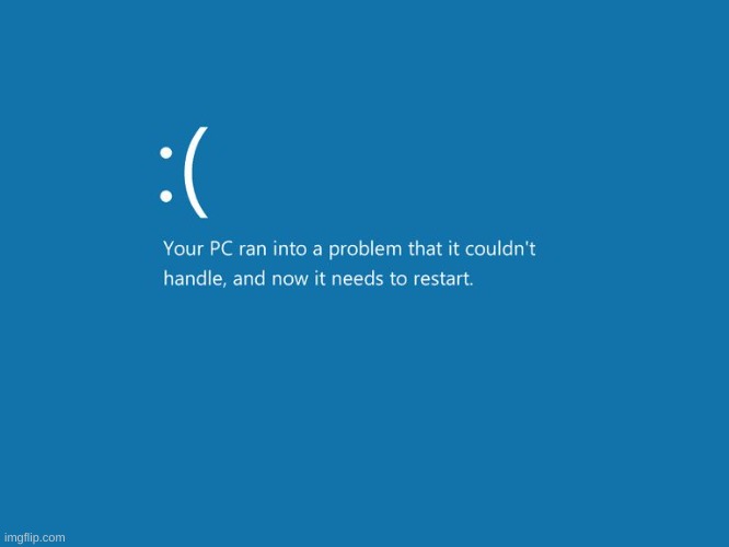 Windows Error | image tagged in windows error | made w/ Imgflip meme maker