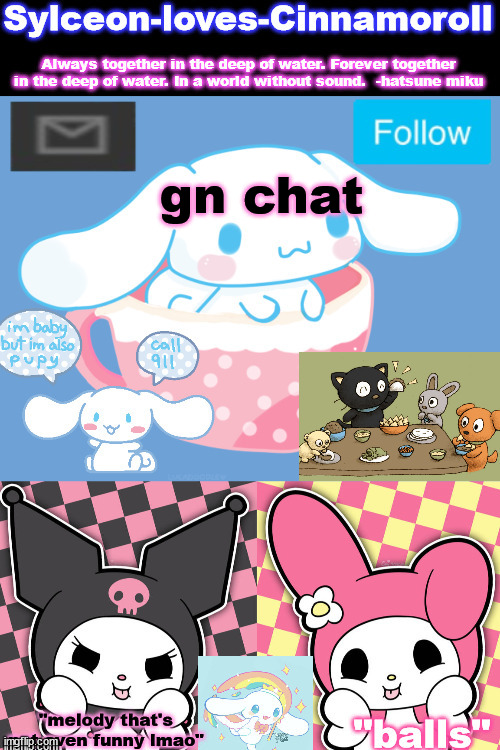 gn chat | image tagged in sylc's sanrio temp | made w/ Imgflip meme maker