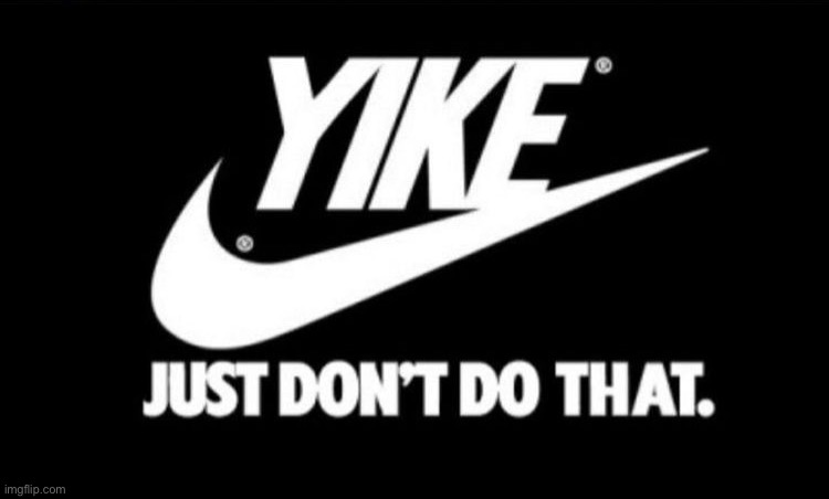 yike just don’t do that | image tagged in yike just don t do that | made w/ Imgflip meme maker