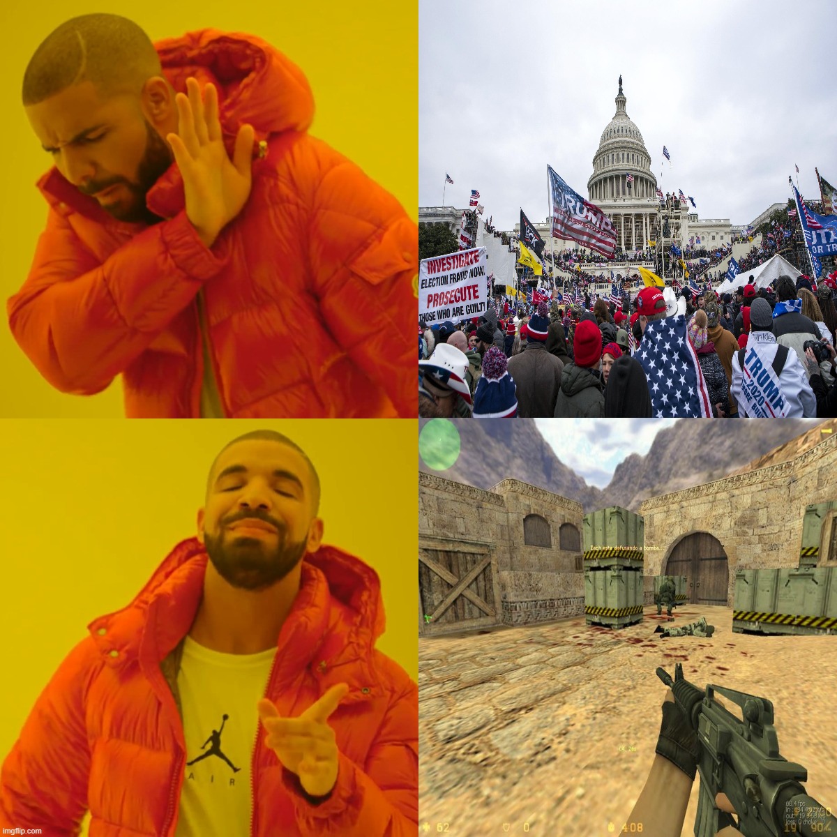 1/6 VS 1.6 | image tagged in memes,drake hotline bling,capitol hill,riots,counter strike,counterstrike,memes | made w/ Imgflip meme maker