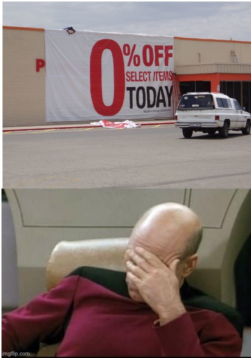 All the hype for nothing | image tagged in captain picard facepalm,kmart us,sale,ad,fail,stupid signs | made w/ Imgflip meme maker