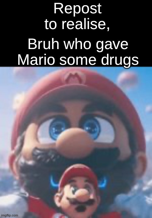 Repost to realise, | made w/ Imgflip meme maker