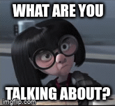 What Are You Talking About Imgflip 