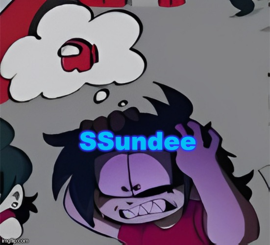 Look at SSundee's Channel | SSundee | image tagged in atsuover thinking of impostor | made w/ Imgflip meme maker