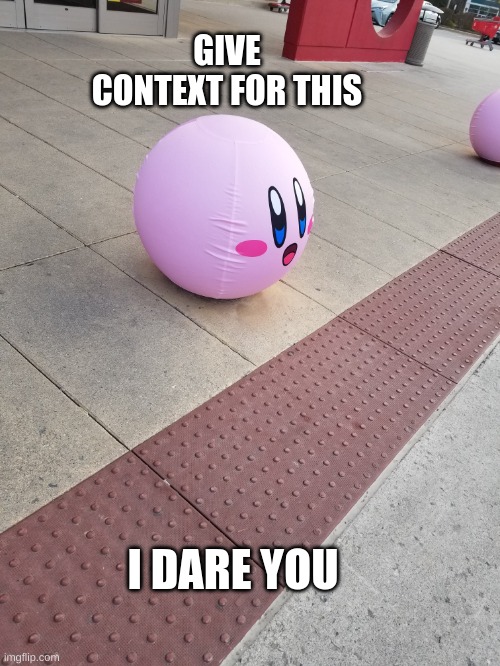 give context | GIVE CONTEXT FOR THIS; I DARE YOU | image tagged in kirby ballard cover | made w/ Imgflip meme maker