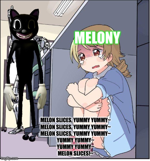 Cartoon Cat scares SMG4 Melony 6: Melon Slices, Yummy Yummy~ | MELONY; MELON SLICES, YUMMY YUMMY~
MELON SLICES, YUMMY YUMMY~
MELON SLICES, YUMMY YUMMY~
YUMMY YUMMY~
YUMMY YUMMY~
MELON SLICES!~ | image tagged in melony,watermelon,smg4,cartoon cat,trevor henderson,hiding from a monster | made w/ Imgflip meme maker