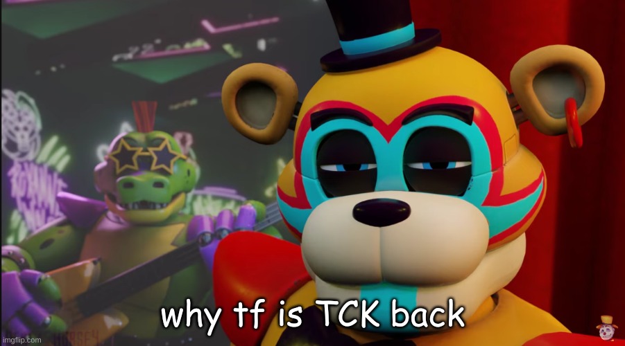 Damn it driz | why tf is TCK back | made w/ Imgflip meme maker