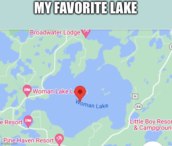 MY FAVORITE LAKE | made w/ Imgflip meme maker