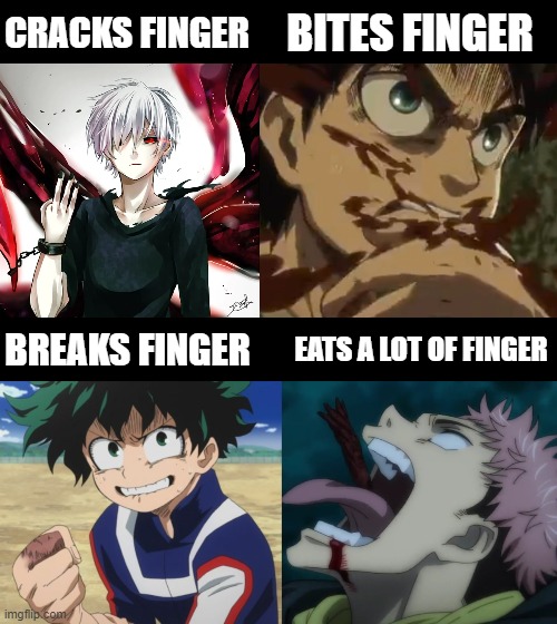 me using my finger  to post( ͡~ ͜ʖ ͡°) | CRACKS FINGER; BITES FINGER; EATS A LOT OF FINGER; BREAKS FINGER | made w/ Imgflip meme maker