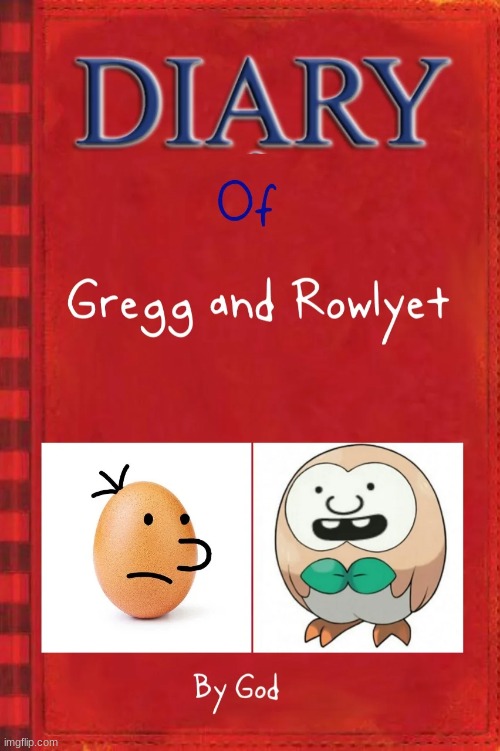 diary of a gregg | image tagged in diary of a wimpy kid | made w/ Imgflip meme maker