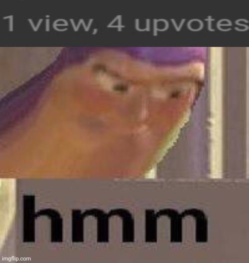 Um what | image tagged in buzz lightyear hmm | made w/ Imgflip meme maker