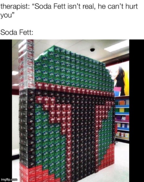 This is the way | image tagged in memes,star wars,boba fett,soda,mountain dew | made w/ Imgflip meme maker