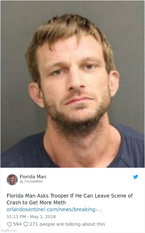 why. | image tagged in florida man | made w/ Imgflip meme maker